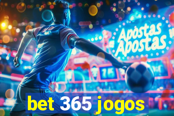 bet 365 jogos