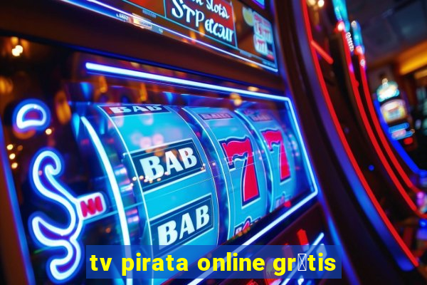 tv pirata online gr谩tis