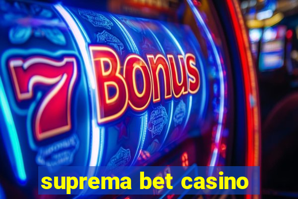 suprema bet casino