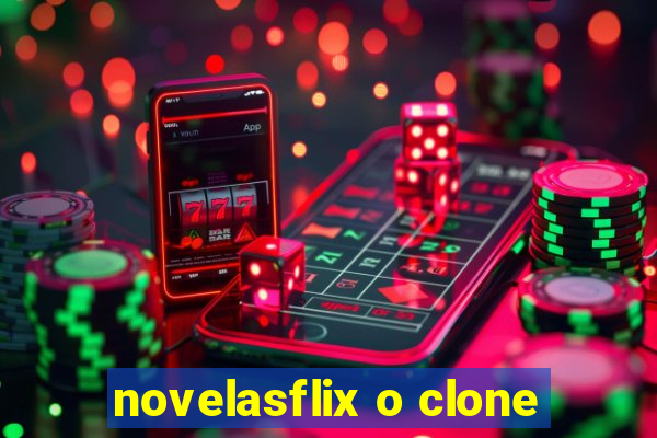 novelasflix o clone