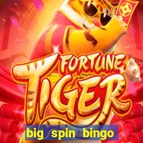 big spin bingo free bingo