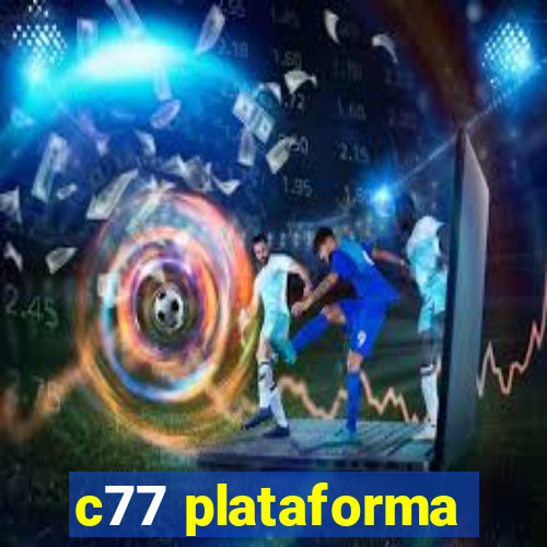 c77 plataforma