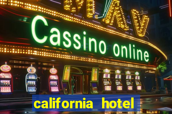 california hotel and casino in las vegas