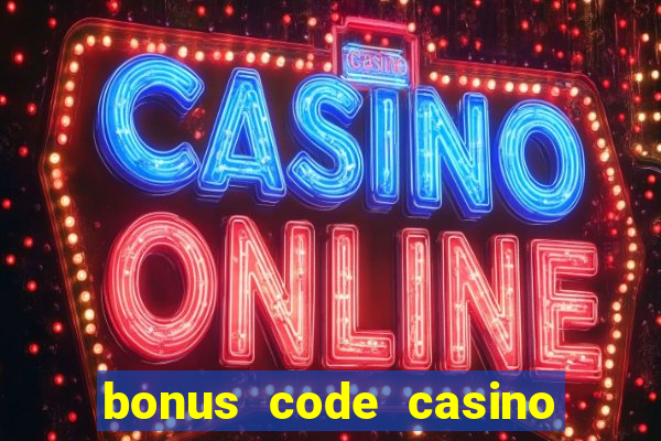 bonus code casino no deposit