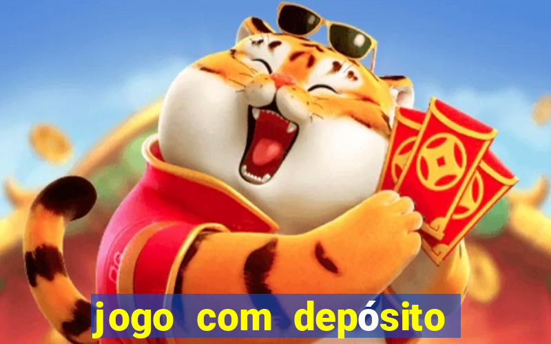 jogo com depósito de r$ 1