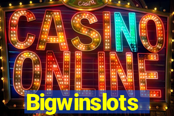 Bigwinslots