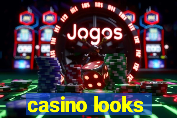 casino looks