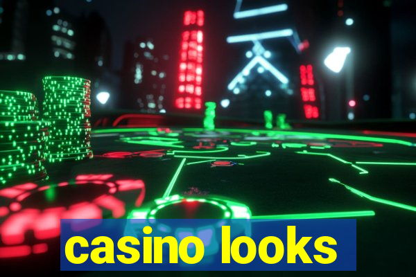 casino looks