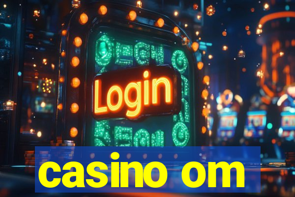 casino om