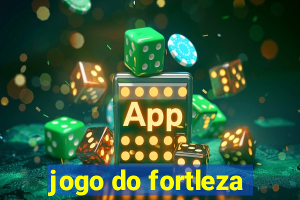 jogo do fortleza