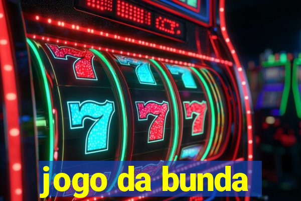 jogo da bunda