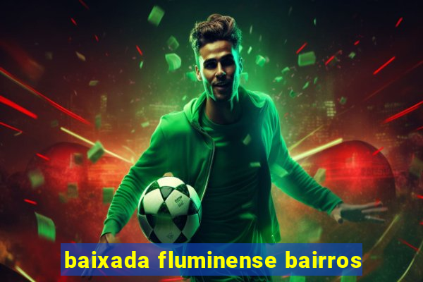 baixada fluminense bairros