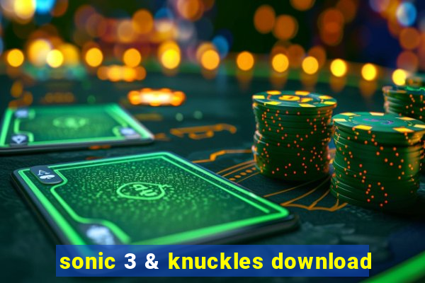 sonic 3 & knuckles download