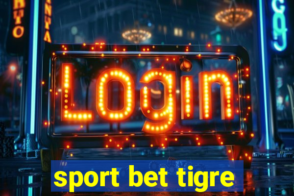 sport bet tigre