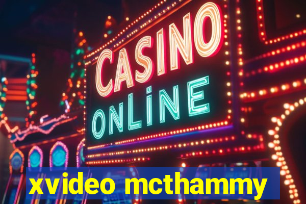 xvideo mcthammy