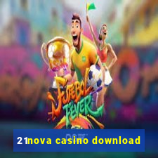 21nova casino download