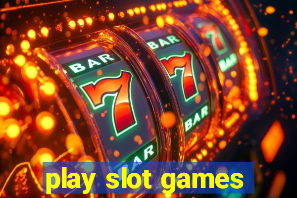 play slot games