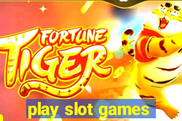 play slot games