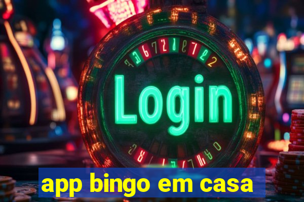 app bingo em casa