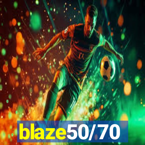 blaze50/70