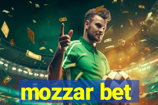 mozzar bet