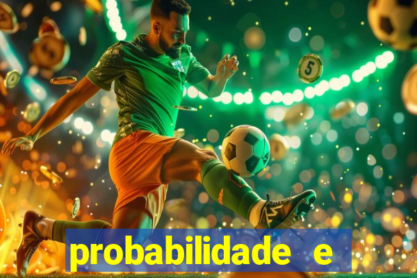 probabilidade e estatistica jogos de futebol