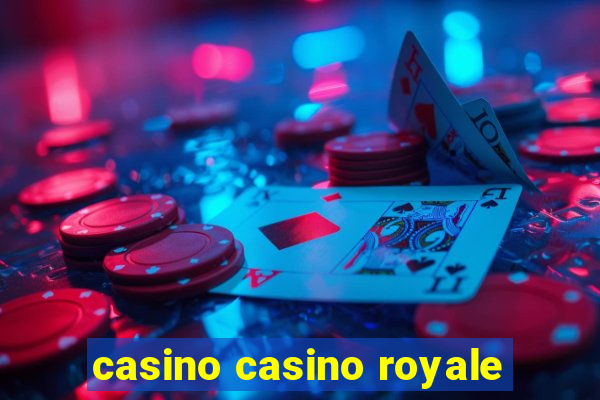 casino casino royale