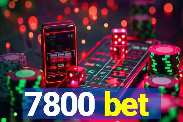 7800 bet