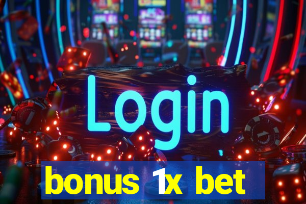 bonus 1x bet