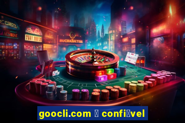 goocli.com 茅 confi谩vel