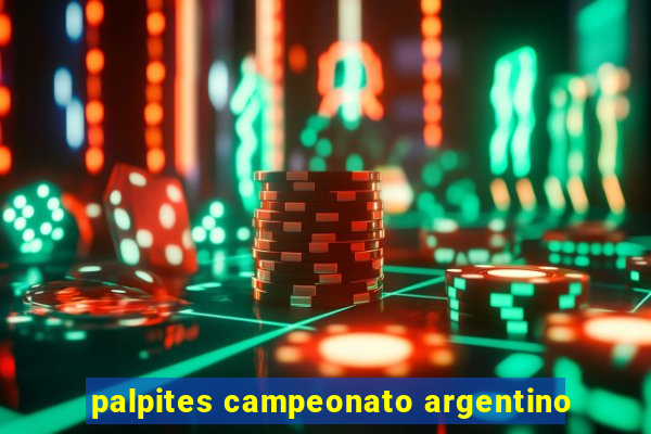 palpites campeonato argentino