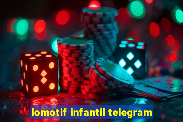 lomotif infantil telegram