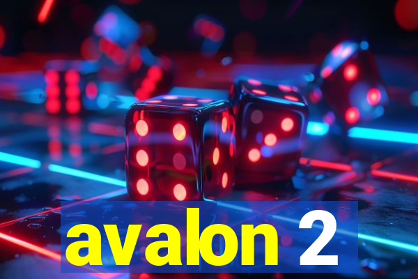 avalon 2