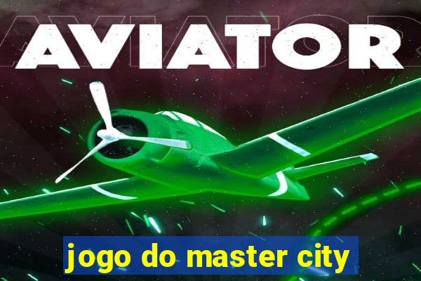 jogo do master city