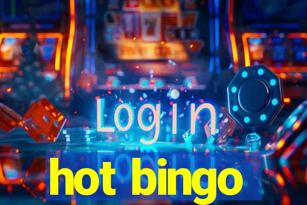 hot bingo