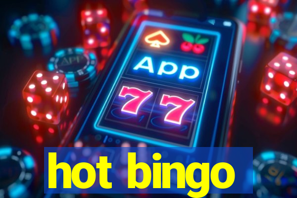 hot bingo