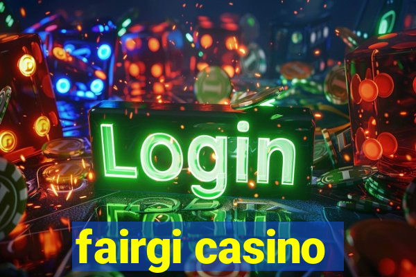 fairgi casino