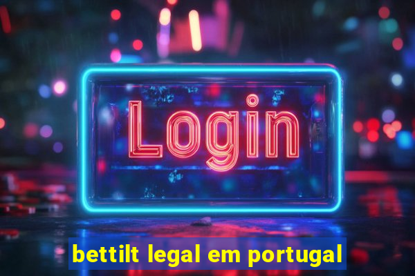 bettilt legal em portugal