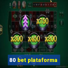 80 bet plataforma