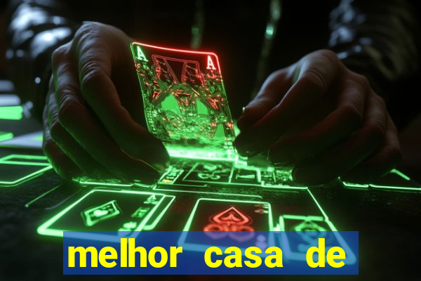 melhor casa de aposta fortune tiger