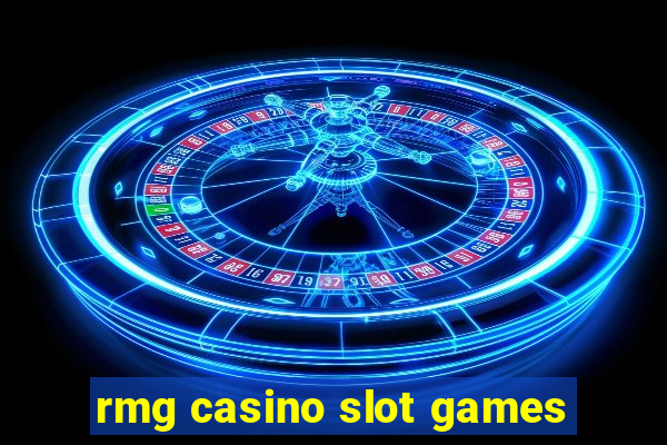 rmg casino slot games