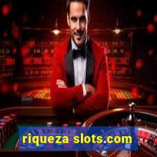 riqueza slots.com