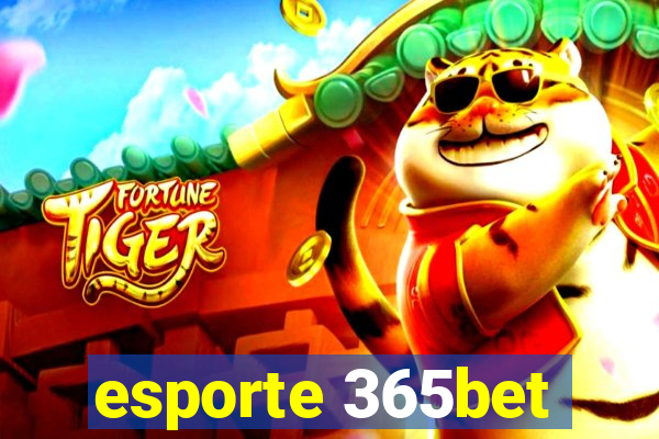 esporte 365bet