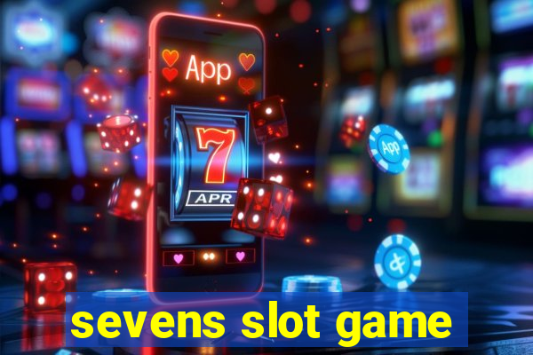 sevens slot game