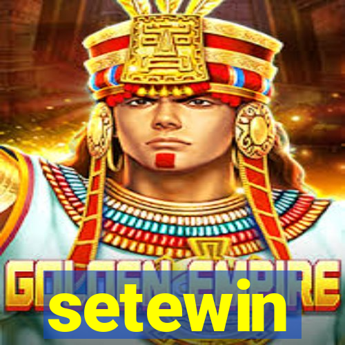 setewin