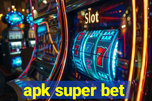 apk super bet