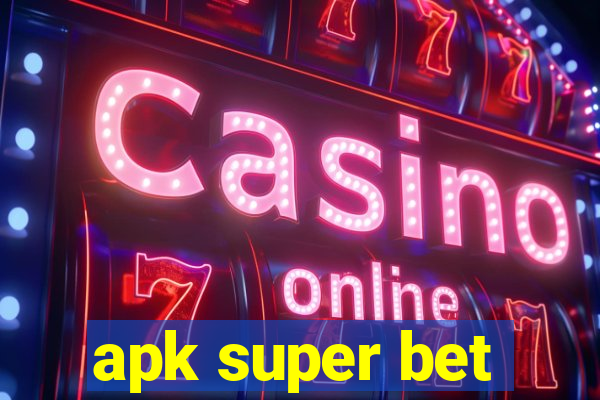 apk super bet