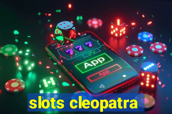 slots cleopatra