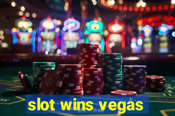 slot wins vegas