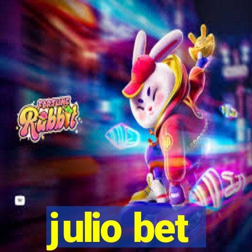 julio bet